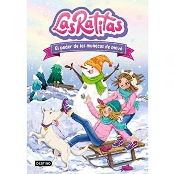 Las Ratitas 6. El poder de los muñecos de nieve - Las Ratitas