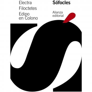 Electra. Filoctetes. Edipo en Colono