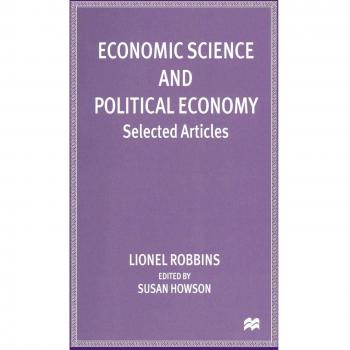 Economic Science and Political Economy: Selected Articles