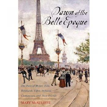 Belle Epoque Paris: A Cultural Journey Through Monet, Zola, and Friends