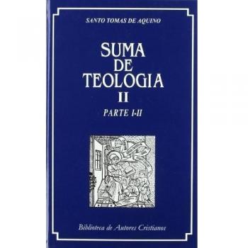 Suma de teología: Suma De Teologia. II: 2