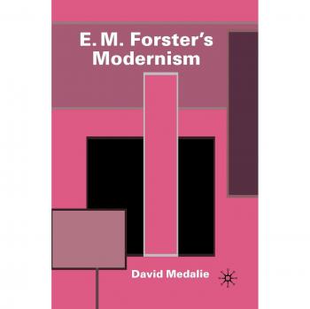 E.M. Forster's Modernism