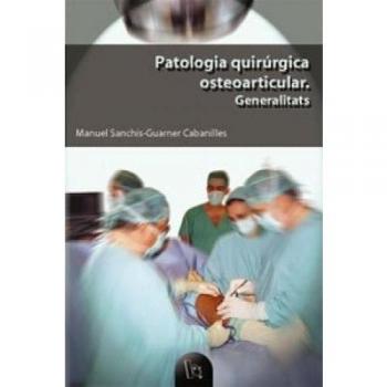 Patologia quirúrgica osteoarticular: Generalitats: 50