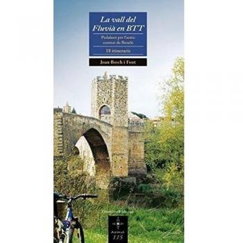 La vall del Fluvià en BTT: Pedalant per l'antic comtat de Besalú. 18 itineraris: 115