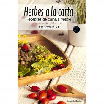 Herbes A La Carta. Receptes De Cuina Silvestre: 62