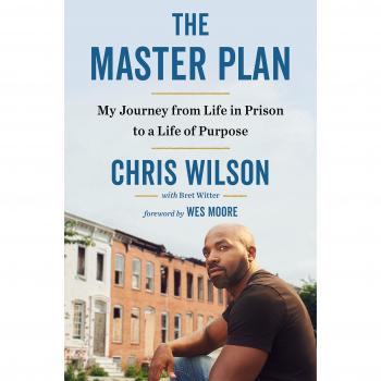 The Master Plan: My Journey from Life in Prison to a Life of Purpose by Chris Wilson (Hardcover)