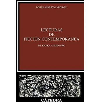 Lecturas de ficción contemporánea: De Kafka a Ishiguro