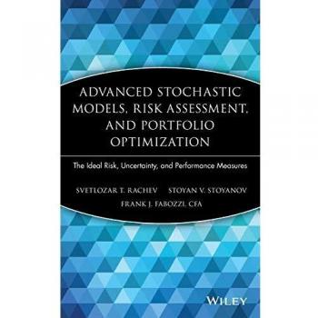 Advanced Stochastic Models and Risk Assessment for Portfolio Optimization Hardcover
