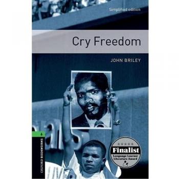 Oxford Bookworms 6. Cry Freedom