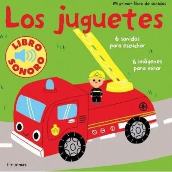 Los juguetes. Mi primer libro de sonidos - Marion Billet