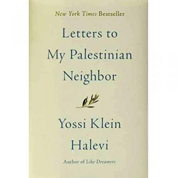 Letters to My Palestinian Neighbor
