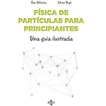Física de partículas para principiantes: Una guía ilustrada