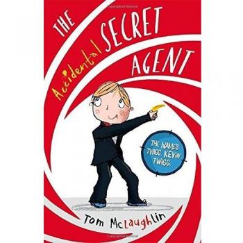 El Agente Secreto Accidental (Serie Accidental) - Tom McLaughlin (Tapa Blanda)