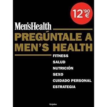 Pregúntale a Men's Health