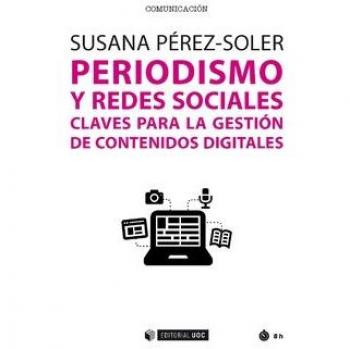 Periodismo y redes sociales. Claves para la gestión de contenidos digitales: 527
