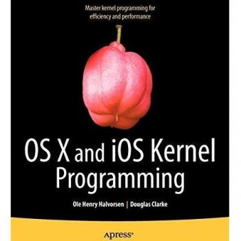 OS X and iOS Kernel Programming