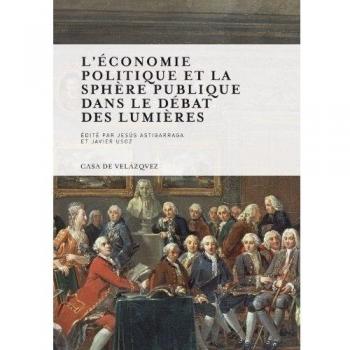 L'Économie politique et la sphère publique dans le débat des Lumières: 135