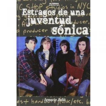 Estragos de una juventud sónica