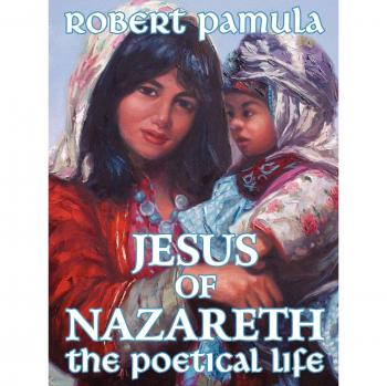 Vida Poética de Jesús de Nazaret - Edición en Tapa Blanda