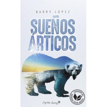 Sueños árticos - Lopez, Barry