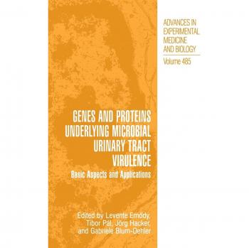Genes and Proteins Underlying Microbial Urinary Tract Virulence: Basic Aspects and Applications: 485
