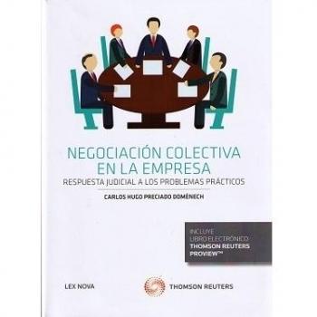 Negociación colectiva en la empresa. Respuesta judicial a los problemas prácticos