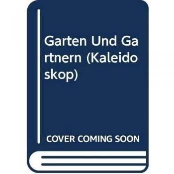 GARTEN UND GARTNERN IN TROCKENGEBIETEN KAL
