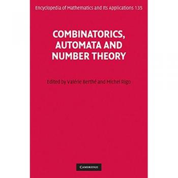 Enciclopedia de Matemáticas y sus Aplicaciones: Combinatoria, Autómatas y Teoría de Números (Volumen 135)