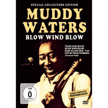 Blow wind blow [DVD] - Muddy Waters