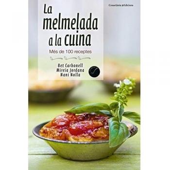 La Melmelada A La Cuina. Més De 100 Receptes: 65