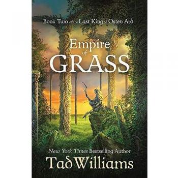 Empire of Grass: Book Two of The Last King of Osten Ard