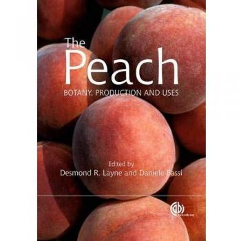 Peach: Botany, Production and Uses