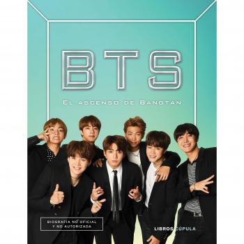 BTS: El ascenso de Bangtan Boys - J. Stevens Cara
