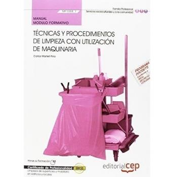 Manual Técnicas y procedimientos de limpieza con utilización de maquinaria