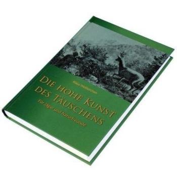 Weisskirchen Buch die Hohe Kunst des Täuschens mit DVD - Accesorio para caza, color verde