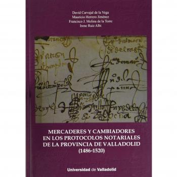 Mercaderes y cambiadores en los protocolos notariales de la provincia de vallado