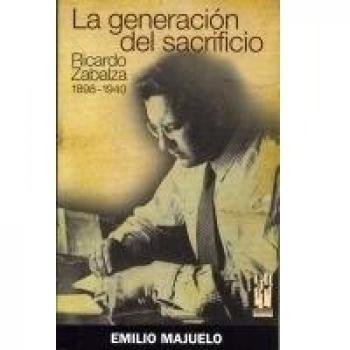 La generación del sacrificio: Ricardo Zabalza 1898-1940