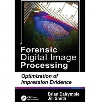 Forensic Digital Image Processing: Optimization of Impression Evidence