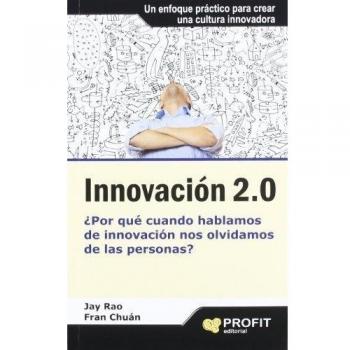 Innovación 2.0: ¿Por qué cuando hablamos de innovación nos olvidamos de las personas?