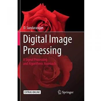 Digital Image Processing: A Signal Processing and Algorithmic Approach