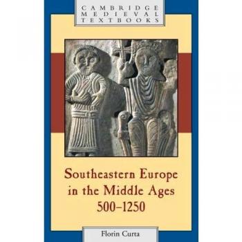 Southeastern Europe in the Middle Ages, 500-1250