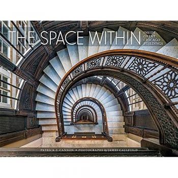 The Space within Inside Great Chicago Buildings