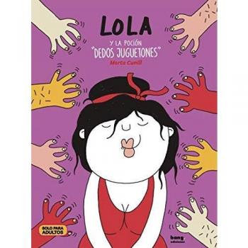 Lola y la poción dedos juguetones