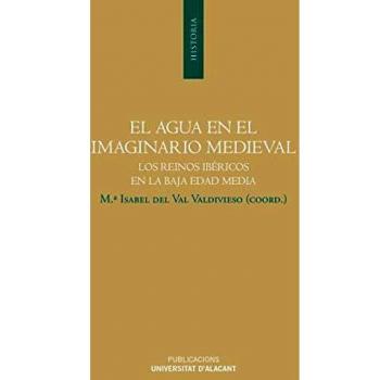 El agua en el imaginario medieval: Los reinos ibéricos en la Baja Edad Media