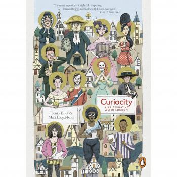 Curiocity: Guía Alternativa A-Z de Londres por Henry Eliot y Matt Lloyd-Rose