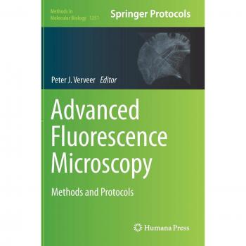 Advanced Fluorescence Microscopy: Methods and Protocols
