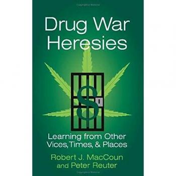 Drug War Heresies: Insights from Global Perspectives - Paperback Edition