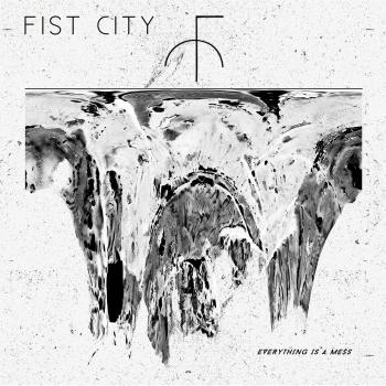 Fist City Everything Is A Mess - Sealed 2015 UK Vinyl LP (Translucent Vinyl)