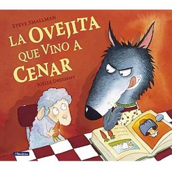 La ovejita que vino a cenar - Steve Smallman