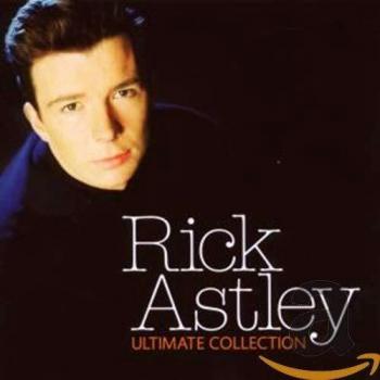 The Ultimate Collection - Rick Astley